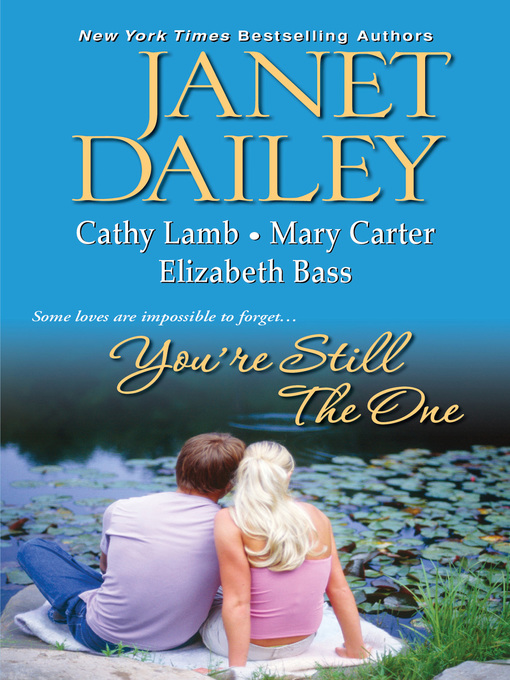 Title details for You're Still the One by Janet Dailey - Wait list